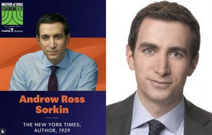 Andrew Ross Sorkin Height, Weight, Net Worth, Age, Birthday, Wikipedia, Who, Nationality, Biography