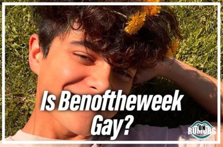 Is Benoftheweek Gay Or Straight? His Sexuality Revealed