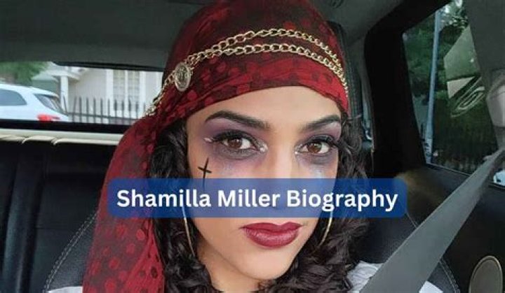 Shamilla Miller Height, Weight, Net Worth, Age, Birthday, Wikipedia, Who, Nationality, Biography
